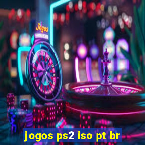 jogos ps2 iso pt br